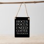 Hocus Pocus Sign